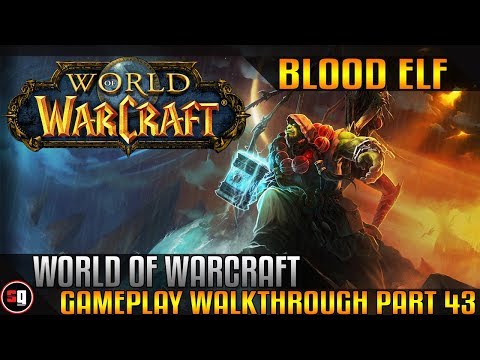 World Of Warcraft Walkthrough Part 43 - Dark Centurian