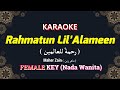 Rahmatun Lil Alameen رحمةٌ للعالمين KARAOKE LIRIK Nada Wanita Cewek Female Key Maher Za