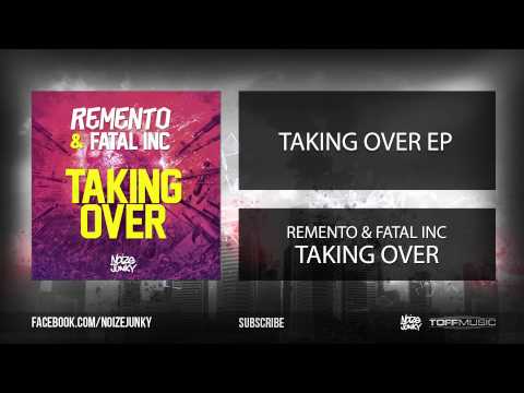Remento & Fatal Inc - Taking Over (Official HQ Preview)
