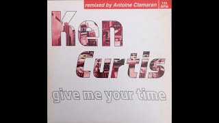 Ken Curtis – Give Me Your Time (Antoine Clamaran Remix)