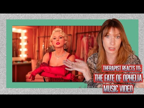 Therapist Reacts To: The Fate of Ophelia Music Video *SO much!*