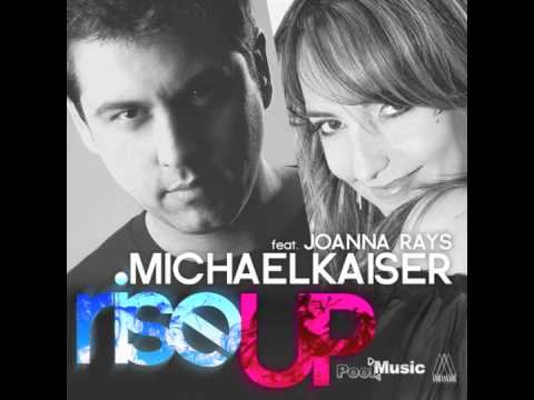 Preview Michael Kaiser featuring Joanna Rays - Rise up (Patrick G Remix) 5 Juillet 2010