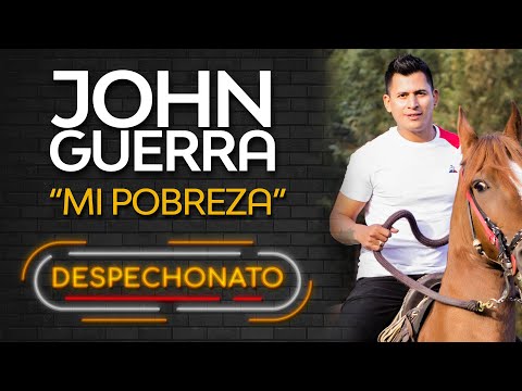 John Guerra - Mi Pobreza | Música Popular con Letra