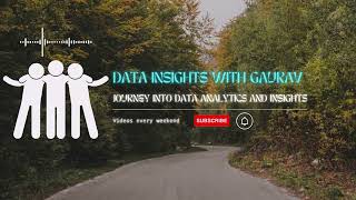 📺  Welcome all data enthusiasts to my channel Data Insights with Gaurav! Stay tuned 🎬