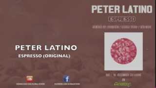 PETER LATINO - ESPRESSO E.P. incl.Franksen/George Perry/Ben Nook REMIX