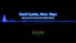 Download lagu David Guetta - Play Hard (feat Neyo, Akon) [ DJ JeeTraxx Tekno Bomb Remix ] NBC ZBC mp3