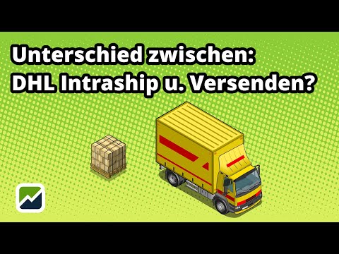 tricoma - Was ist der Unterschied zwischen Intraship/Versenden? - DHL Logistik einfach erklärt