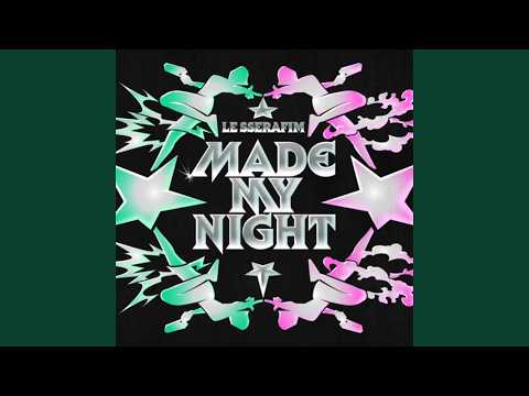 LE SSERAFIM 르세라핌 'Made My Night' Official Audio