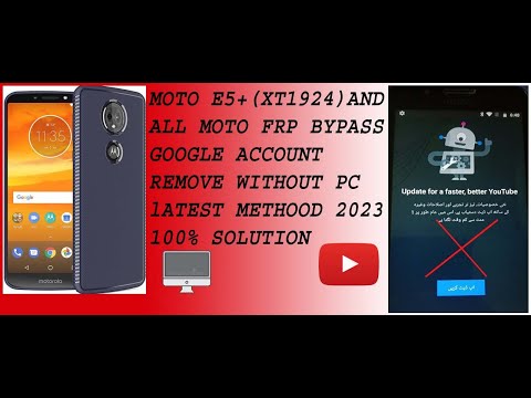 Moto E5 Plus Frp Bypass XT1923-3   2023/ Fix youtube Update/Google Account FRP Bypass