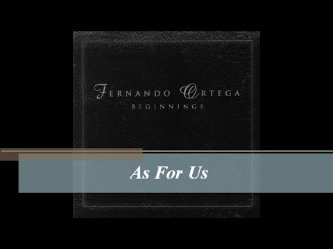 As For Us - Fernando Ortega (Audio 444Hz)