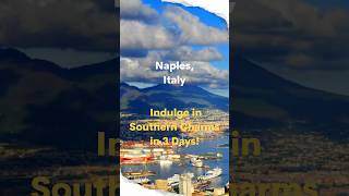 Naples, Italy: Indulge in Southern Charms in 3 Days! #travel #naples #italy