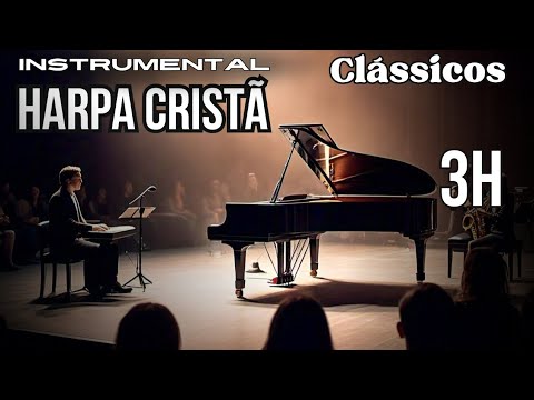 3h Harpa Cristã Instrumental #piano As mais #fundomusical #backgroundmusic