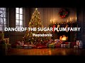 Pentatonix - Dance of the Sugar Plum Fairy (Official Fireplace Video)