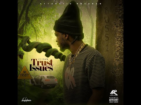 Cj Dan - Trust Issues ( Official Audio )