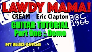 LAWDY MAMA :: BBC :: Eric Clapton :: Guitar Tutorial :: DEMO :: Cream