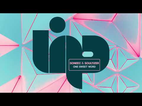Soneec & Soultizer - One Sweet Word (Extended Mix)