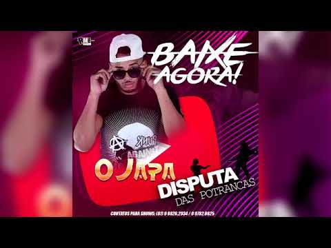 MC JAPA DO RECIFE - DISPUTA DAS POTRANCAS MÚSICA NOVA 2018