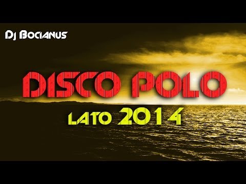 (B) DISCO POLO MIX Lato 2014 Nowości | DANCE edition