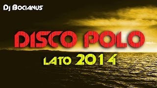 (B) DISCO POLO MIX Lato 2014 Nowości | DANCE edition