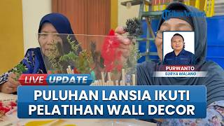 Buktikan Usia Tak Halangi Produktivitas, Puluhan Lansia di Kota Malang Ikuti Pelatihan Wall Decor