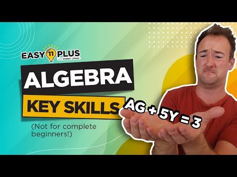 11 Plus Maths | Algebra ... Because You Love It! | Easy 11 Plus LIVE 12