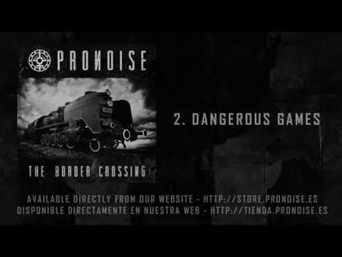 Pronoise - Dangerous Games