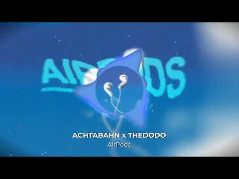 ACHTABAHN x THEDODO  - AIRPODS (Official Visualizer)