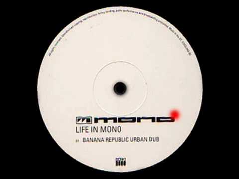 Life In Mono (Banana Republic Urban Dub) - Mono - Echo (Side B1)