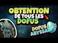 OBTENTION DE TOUS LES DOFUS DU JEU | Episode 10 : DOFUS ABYSSAL