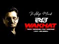 WAKHAT ਵਖਤ EHO JEHA WAQT KULDEEP MANAK X DAZZLE MUSIC DazzleMusicOfficial