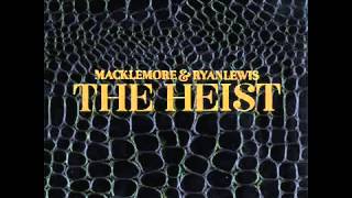 Macklemore & Ryan Lewis - A Wake ft. Evan Roman (The Heist)