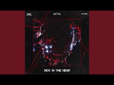 Deadly Guns & Dither - Sick In The Head
