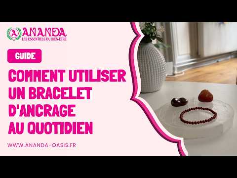 Comment utiliser un bracelet d'ancrage au quotidien