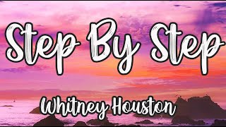 Whitney Houston - Step By Step (Lyrics)