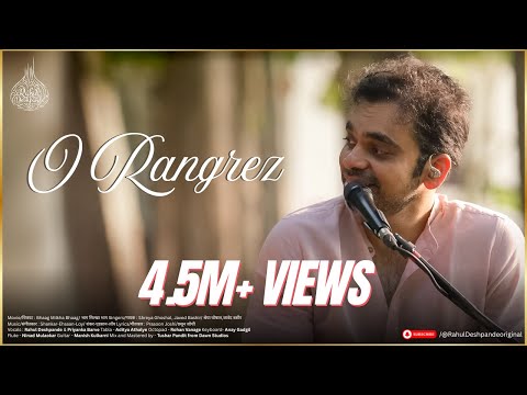 O Rangrez | Rahul Deshpande & Priyanka Barve | The Rahul Deshpande Collective | Priyanka Barve |