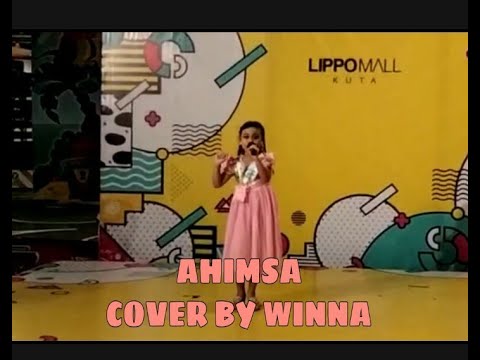 Ahimsa cover by Winna (lippo mall kuta)