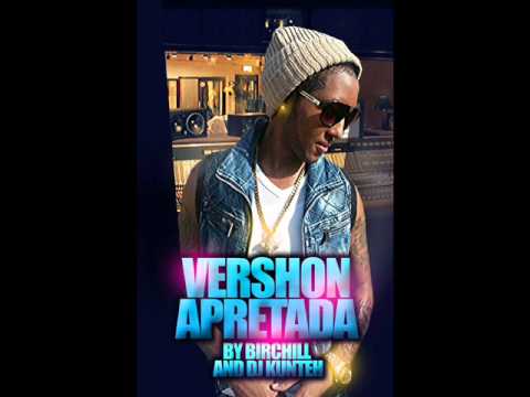 Vershon - Apretada [Raw] DJ KUNTEH RECORDS & BIRCHILL RECORDS