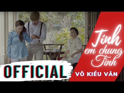Tính em chung tình - Võ Kiều Vân