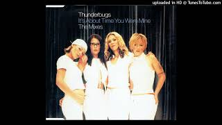 Thunderbugs - It's About Time You Were Mine (Soda Club Mix)