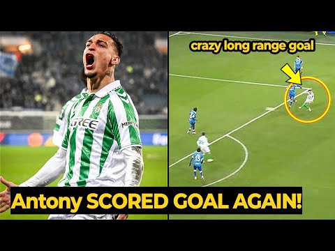 Antony scores stunning goal for Real Betis in Conference League clash last night against Gent