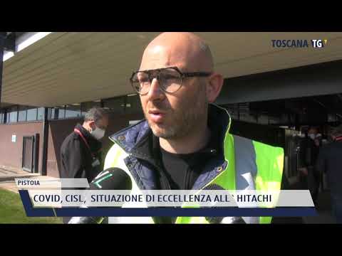 2021-04-09 PISTOIA - COVID, CISL,  SITUAZIONE DI ECCELLENZA ALL'HITACHI