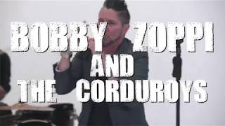 Bobby Zoppi &amp; The Corduroys