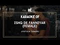 Ishq De Fanniyar Karaoke With Lyrics | High-Quality Karaoke Tracks | Regional Karaoke
