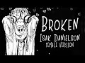 Nightcore → Broken ♪ [ Female Version ] (Isak Danielson) LYRICS ✔︎