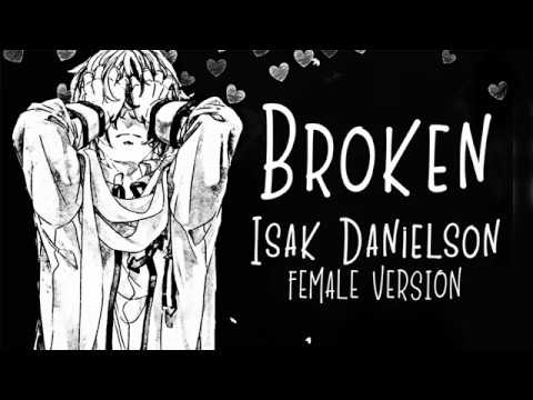 Nightcore → Broken ♪ [ Female Version ] (Isak Danielson) LYRICS ✔︎
