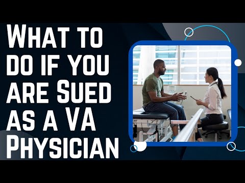 What happens if I am sued for something I did as a VA physician?
