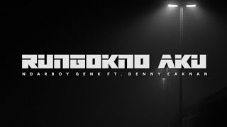 Download lagu Ndarboy Genk, Denny Caknan - Rungokno Aku (Lirik & Terjemahan) mp3 Download lagu Ndarboy Genk, Denny Caknan - Rungokno Aku (Lirik & Terjemahan) mp3