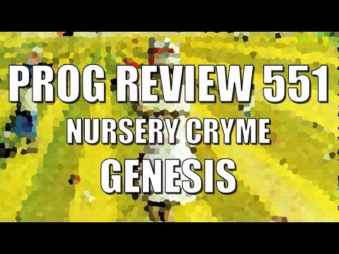 Prog Review 551 - Nursery Cryme - Genesis