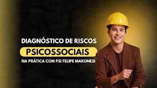 Diagnóstico de Riscos Psicossociais na Prática | 11/02 às 20h