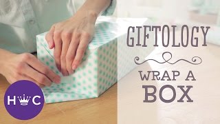 How to Wrap a Box | Giftology